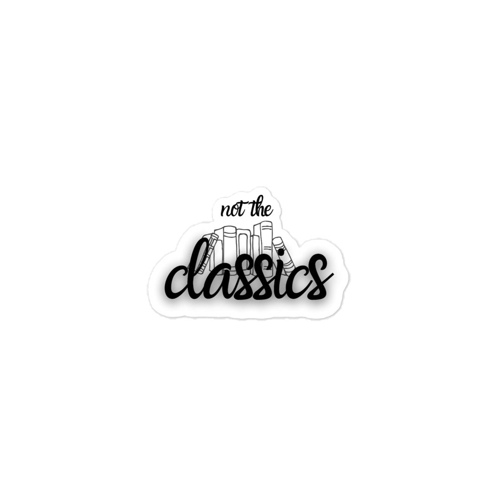 Not The Classics! Sticker