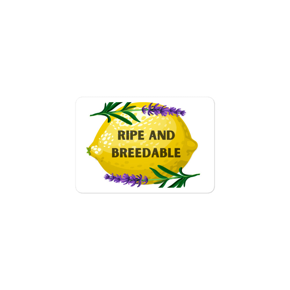 Ripe and Breedable Sticker