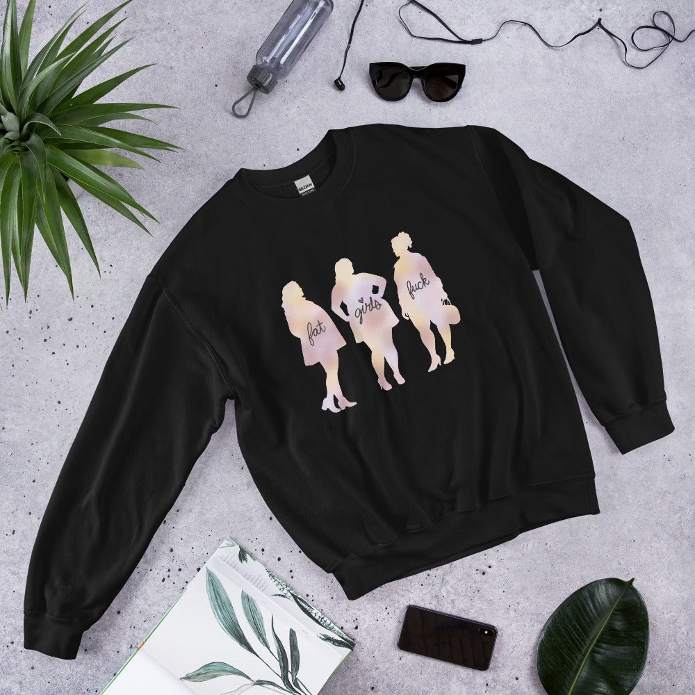 Fat Girls Fuck Sweatshirt