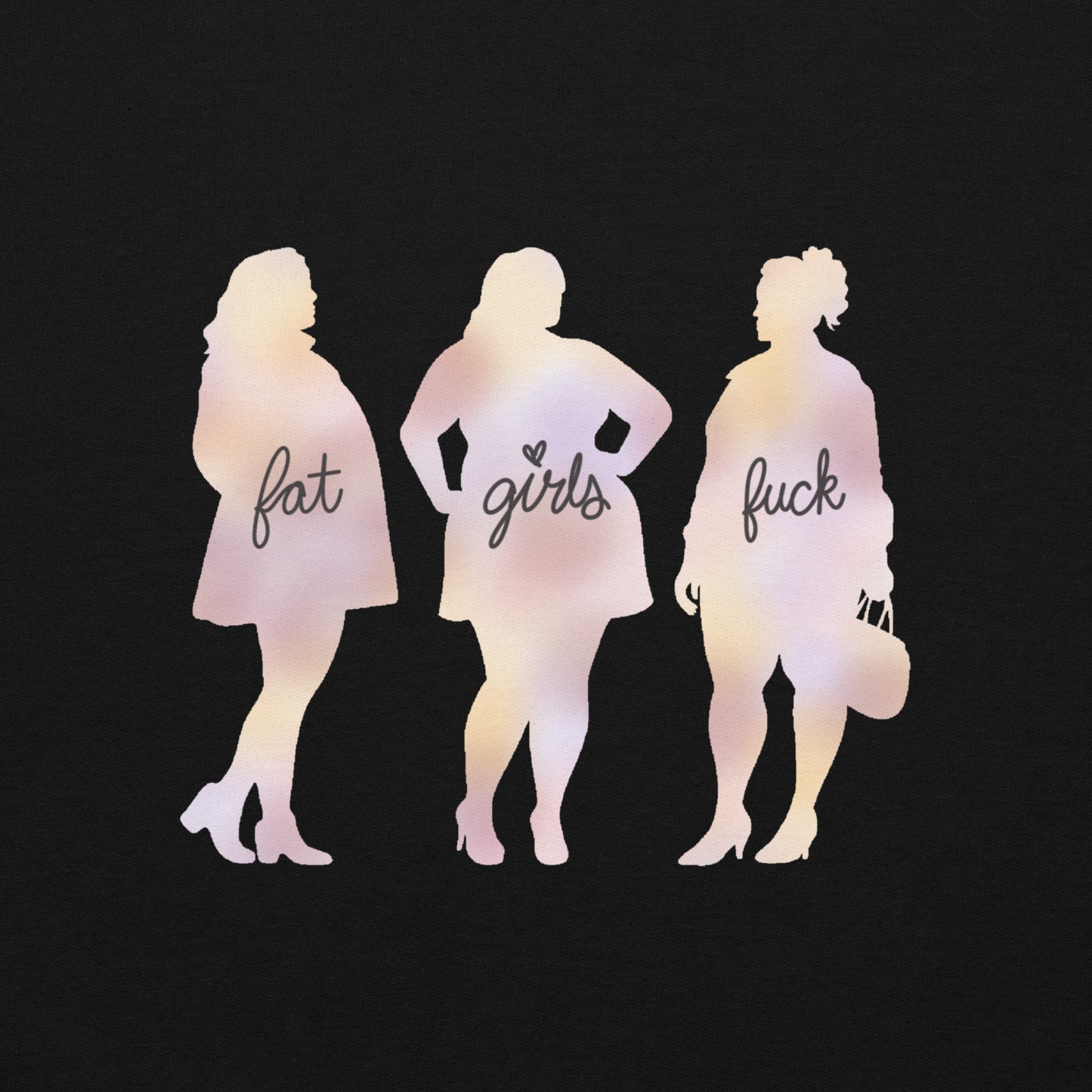 Fat Girls Fuck Sweatshirt