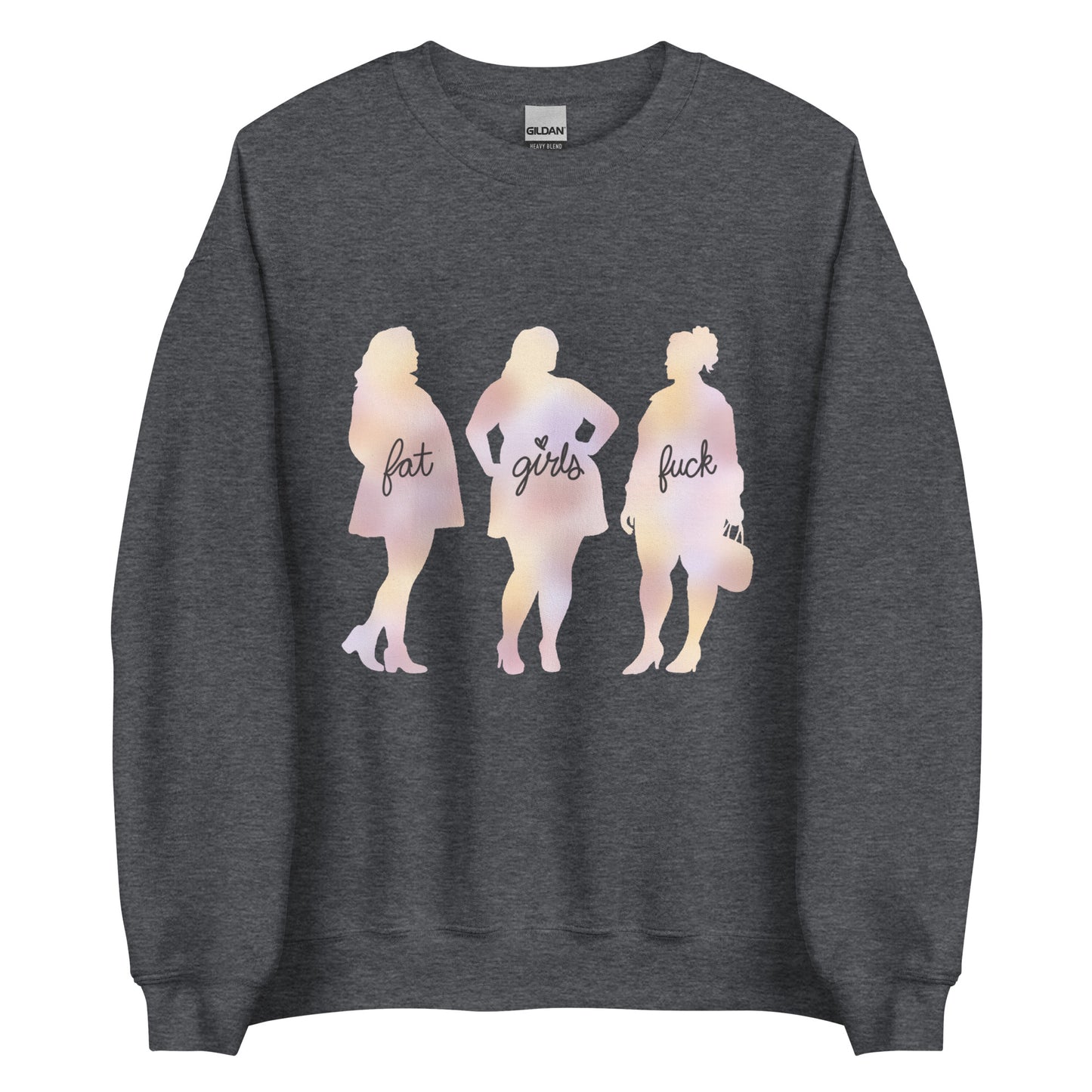 Fat Girls Fuck Sweatshirt