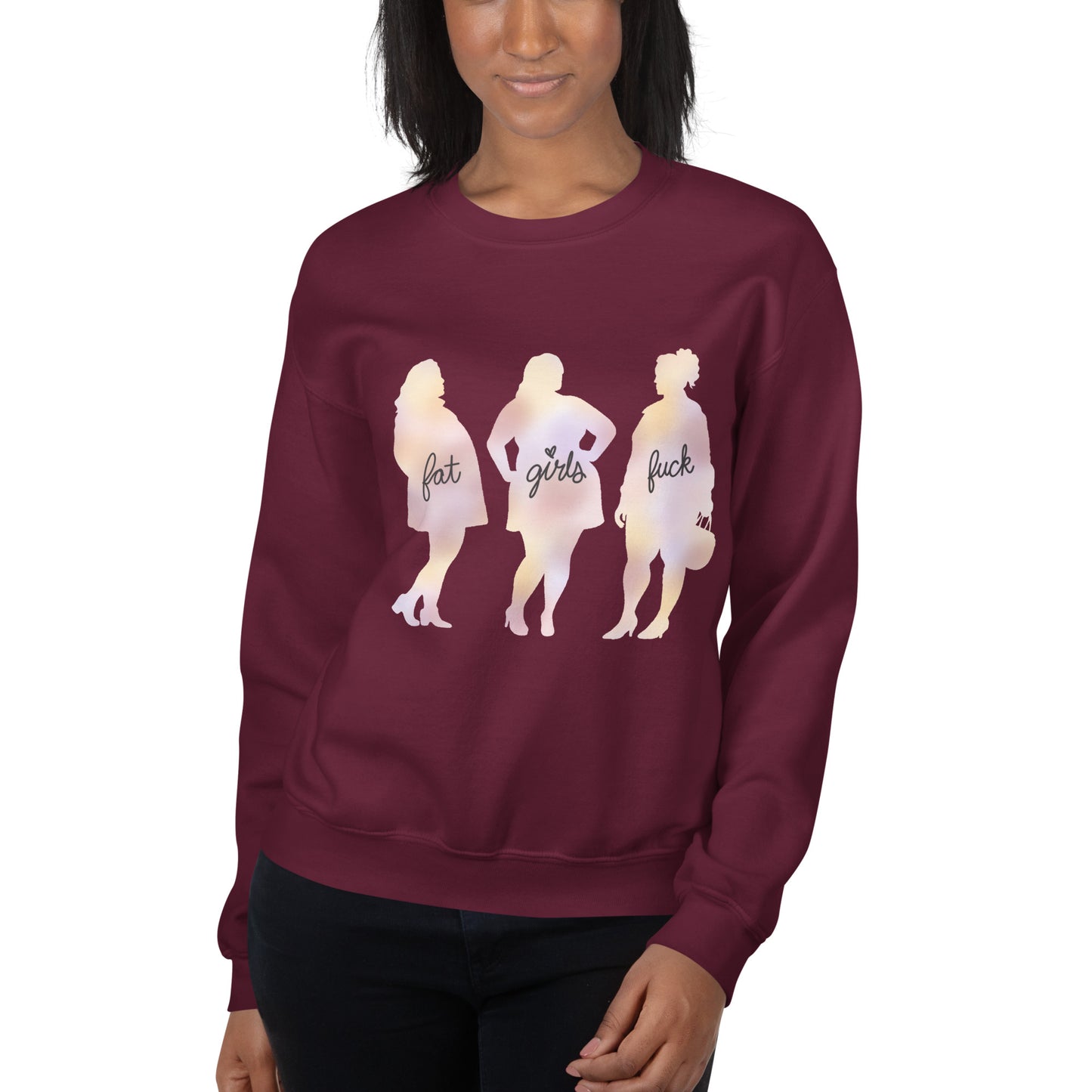 Fat Girls Fuck Sweatshirt