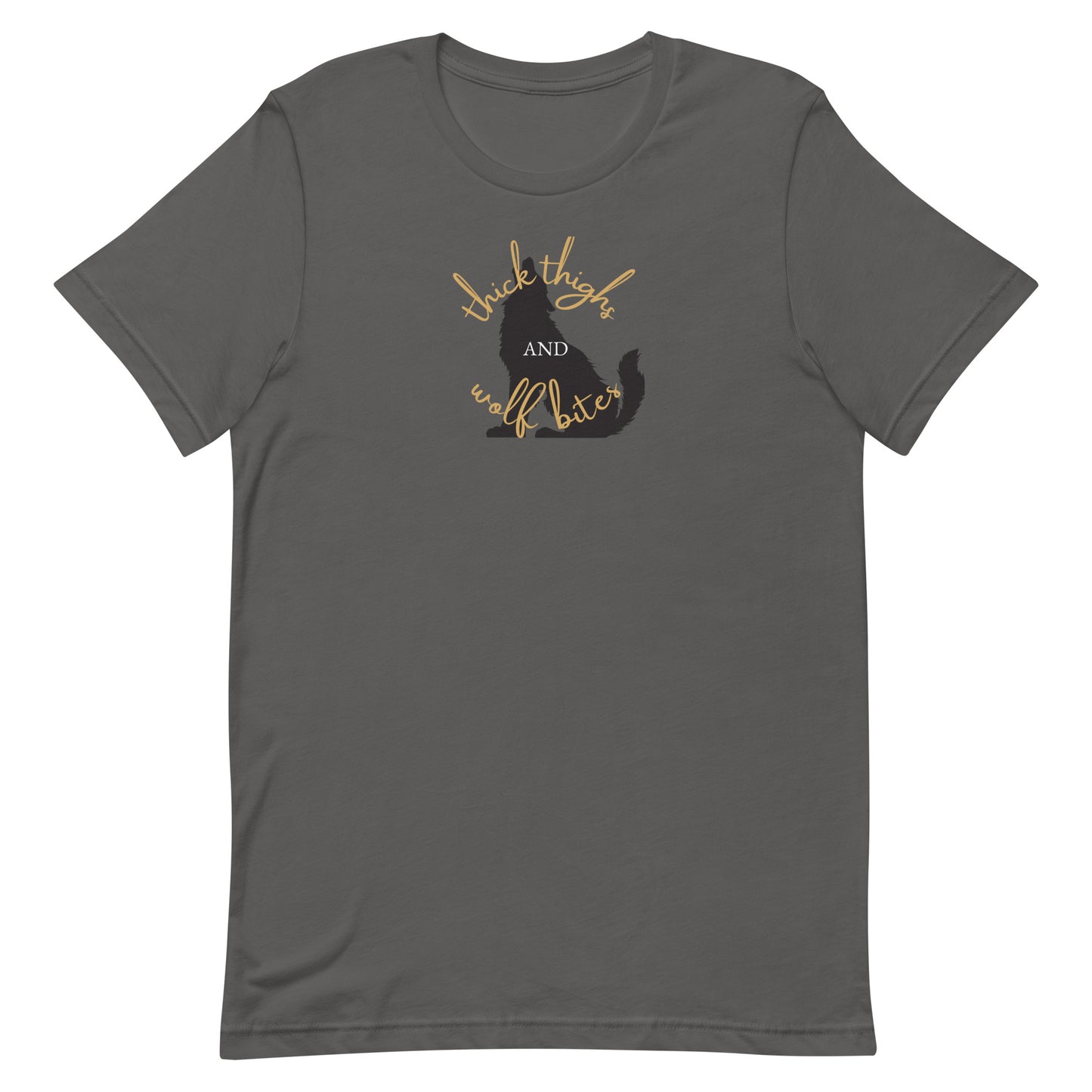 Wolf Bites and Thick Thighs T-Shirt